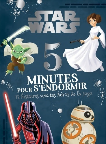 Star wars : 12 histoires avec tes héros de la saga - Collectif - Livre