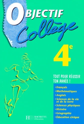 Livrenpoche : Objectif collège 4e - André Laurent - Livre
