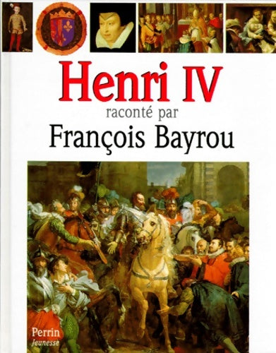 Livrenpoche : Henri iv - François Bayrou - Livre