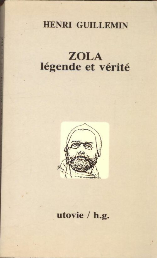 Livrenpoche : Zola légende et vérité - Henri Guillemin - Livre