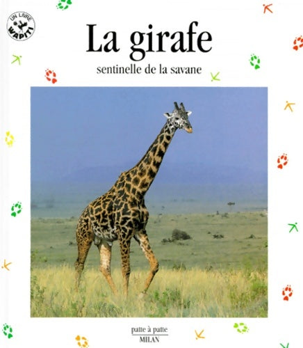 Livrenpoche : La girafe sentinelle de la savane - Christine Denis-Huot - Livre