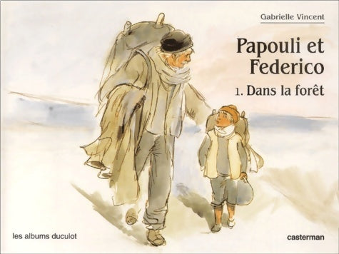 Livrenpoche : Papouli et frederico dans la forêt - Gabrielle Vincent - Livre