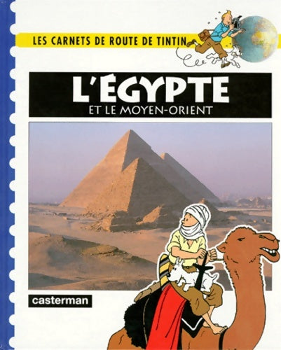 Livrenpoche : Les carnets de route de tinitin. l'Egypte et le moyen-orient - Xxxxx - Livre
