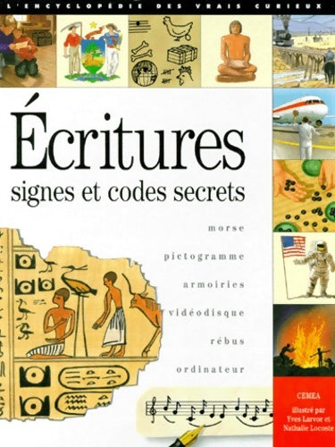 Livrenpoche : Ecriture. : Signes et codes secrets morse pictogramme armoiries videodisque rébus ordinateur - Gérard Castellani - Livre