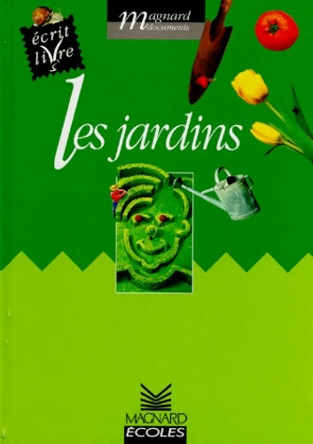 Livrenpoche : Les jardins. Cycle 2 - Joëlle Garcia - Livre