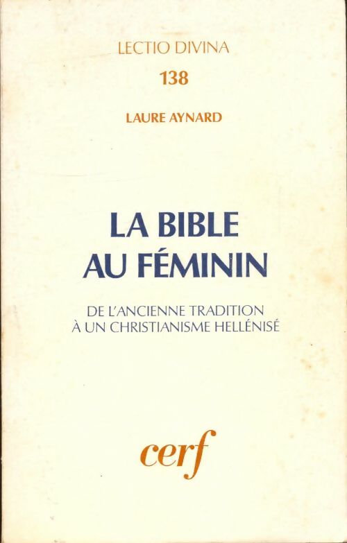 Livrenpoche : La bible au féminin - Laure Aynard - Livre