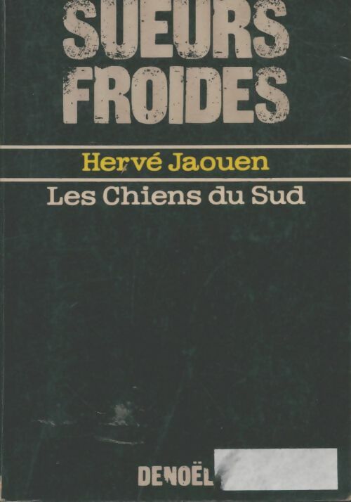 Livrenpoche : Les chiens du sud - Hervé Jaouen - Livre