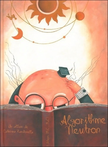 Livrenpoche : Algorithme neutron - Caterina Zandonella - Livre