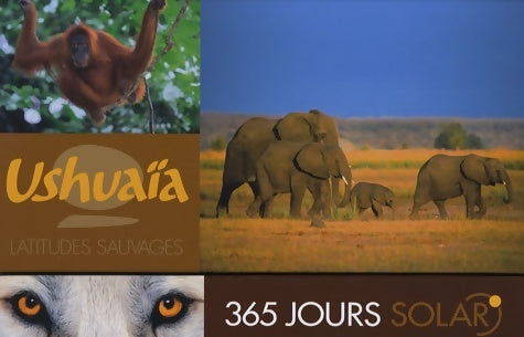 Livrenpoche : 365 jours solar ushuaia - latitudes sauvages (ancien prix editeur : 19. 9 euros ) - Cappelle Françoise - Livre