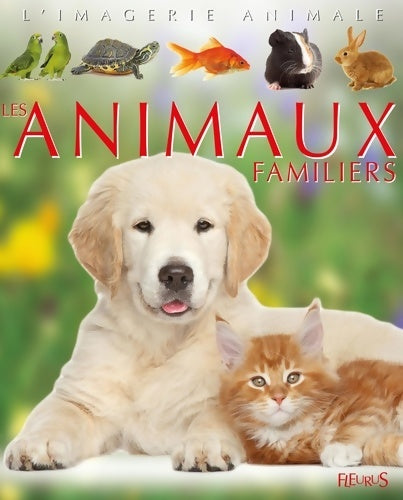 Livrenpoche : Les animaux familiers - Collectif - Livre