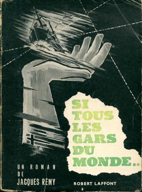 Livrenpoche : Si tous les gars du monde - Jacques Rémy - Livre