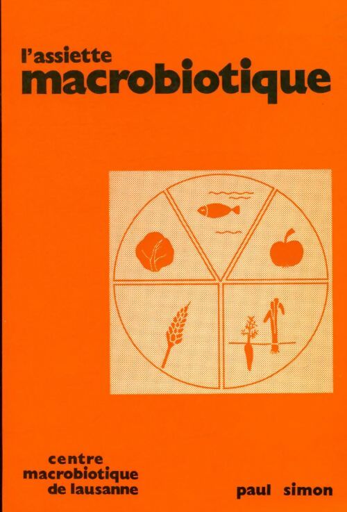 L'assiette macrobiotique - Paul Simon - Livre