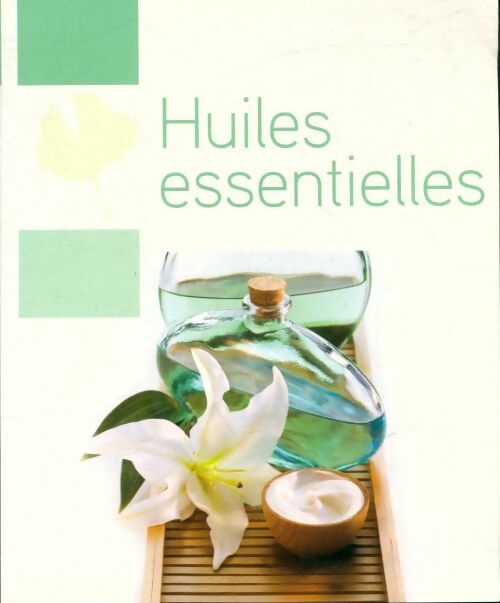 Livrenpoche : Huiles essentielles - Marie-France Muller - Livre