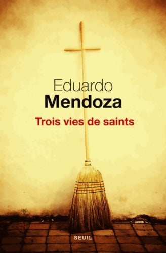 Livrenpoche : Trois vies de saints - Eduardo Mendoza - Livre