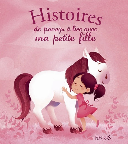 Livrenpoche : Histoires de poneys à lire avec ma petite fille - Elisabeth Gausseron - Livre