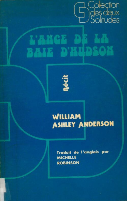 Livrenpoche : L'ange de la baie d'Hudson - William Ashley Anderson - Livre