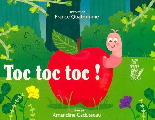 Livrenpoche : Toc toc toc ! - France Quatromme - Livre