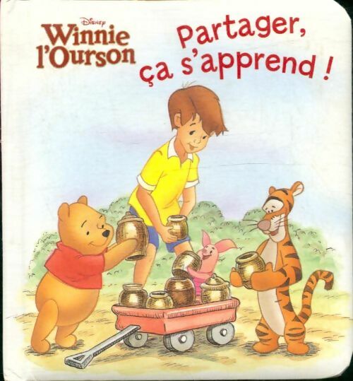 Livrenpoche : Winnie l'ourson : Partager, ça s'apprend ! - Disney - Livre