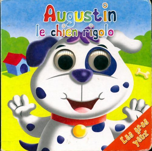 Livrenpoche : Augustin le chien rigolo - Xxx - Livre