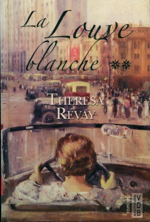 Livrenpoche : La louve blanche Tome II - Thérésa Révay - Livre
