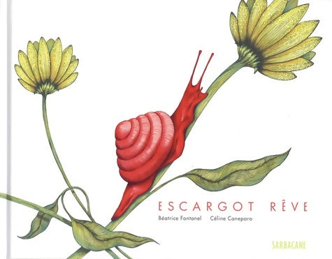 Livrenpoche : Escargot rêve - Béatrice Fontanel - Livre