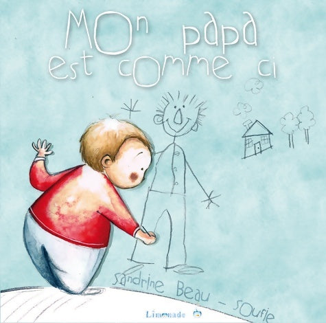 Livrenpoche : Mon papa est comme ci - Sandrine Beau - Livre