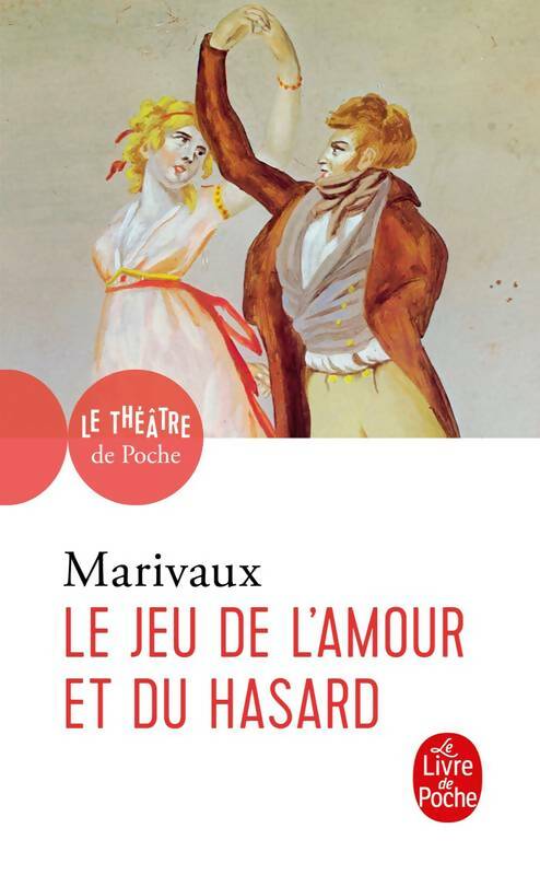 Livrenpoche : Le jeu de l'amour et du hasard - Marivaux - Livre