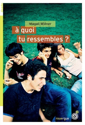 Livrenpoche : À quoi tu ressembles ? - Magali Wiéner - Livre