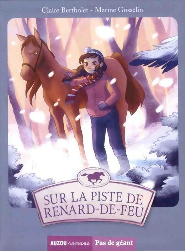 Livrenpoche : Les aventures d'Esther et Colin Tome IV : Sur la piste de renard-de-feu - Claire Bertholet - Livre