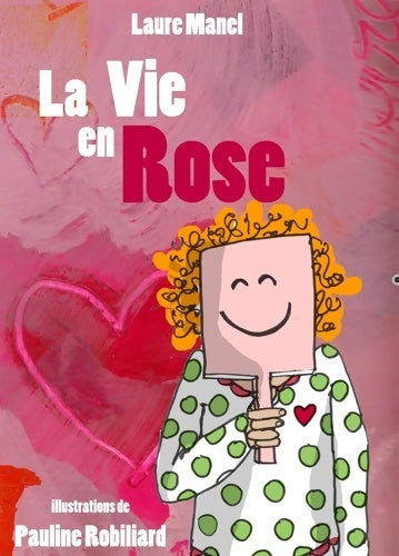 Livrenpoche : La vie en rose - Laure Manel - Livre
