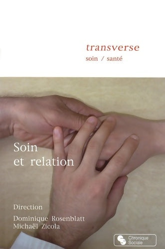 Livrenpoche : Soin et relation - Collectif - Livre