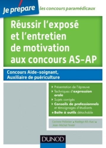 Livrenpoche : Réussir l'exposé et l'entretien de motivation aux concours AS-AP : Tout pour l'épreuve orale - Corinne Pelletier - Livre