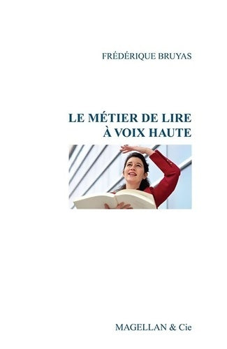 Livrenpoche : Le métier de lire à haute voix - Frédérique Bruyas - Livre