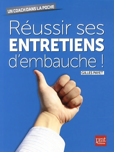 Livrenpoche : Réussir ses entretiens d'embauche ! - Gilles Payet - Livre