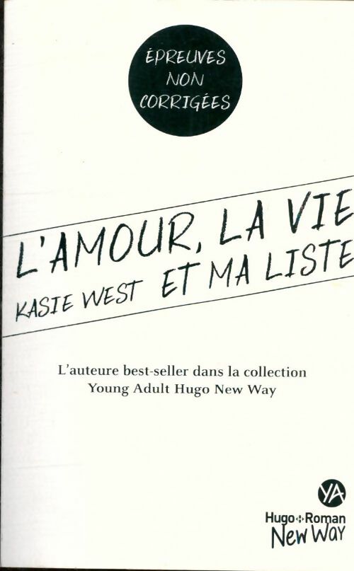 Livrenpoche : L'amour, la vie et ma liste - Kasie West - Livre