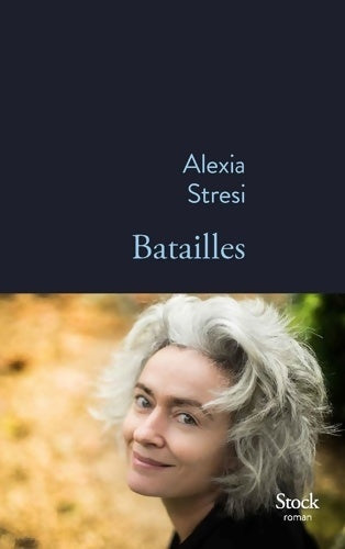 Livrenpoche : Batailles - Alexia Stresi - Livre
