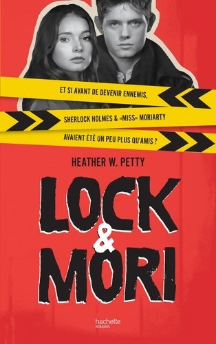 Livrenpoche : Lock & mori Tome I - Heather W. Petty - Livre