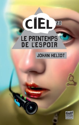 Livrenpoche : Ciel Tome II le printemps de l'espoir - Johan Heliot - Livre