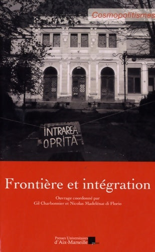 Livrenpoche : Frontière et intégration - Gil Charbonnier - Livre