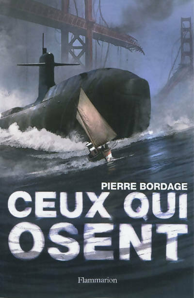 Livrenpoche : Ceux qui osent - Pierre Bordage - Livre