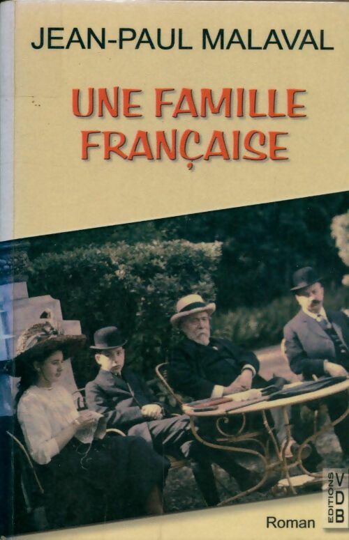 Livrenpoche : Une famille française - Jean-Paul Malaval - Livre