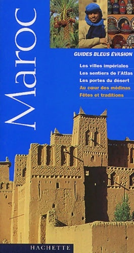 Livrenpoche : Guide bleu Évasion : Maroc - Collectif - Livre