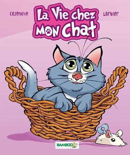 Livrenpoche : La vie chez mon chat - Cazenove - Livre
