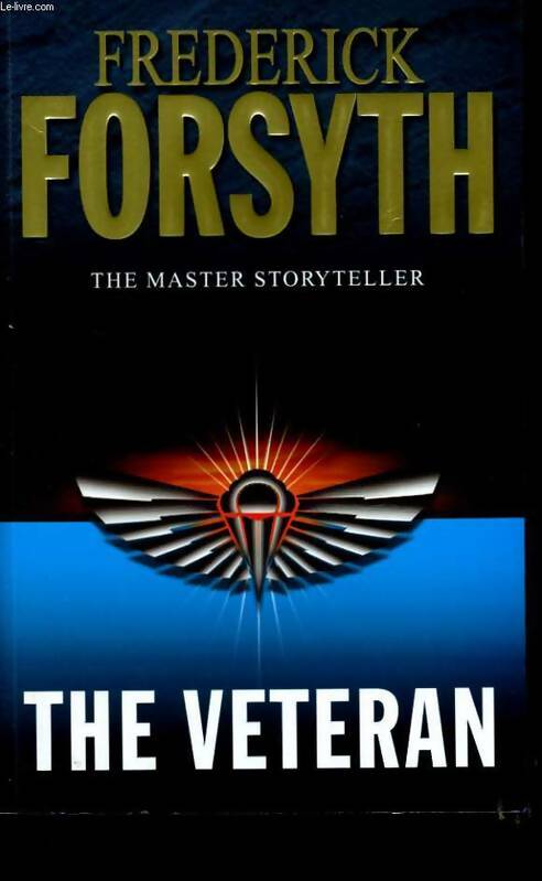 Livrenpoche : The veteran - Frederick Forsyth - Livre