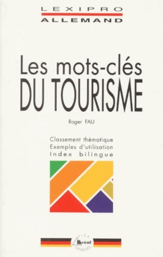 Livrenpoche : Les mots-clés du tourisme - Roger Fau - Livre