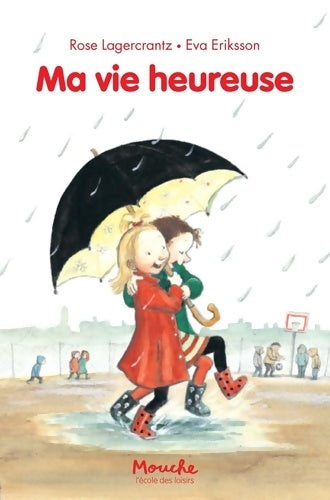 Livrenpoche : Ma vie heureuse - Rose Lagercrantz - Livre