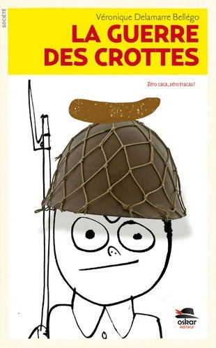 Livrenpoche : La guerre des crottes - Veronique Delamarre Bellego - Livre