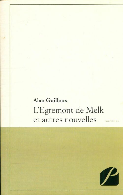 Livrenpoche : L'Egremont de Melk et autres nouvelles - Guilloux Alan - Livre