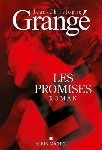 Livrenpoche : Les promises - Jean-Christophe Grangé - Livre