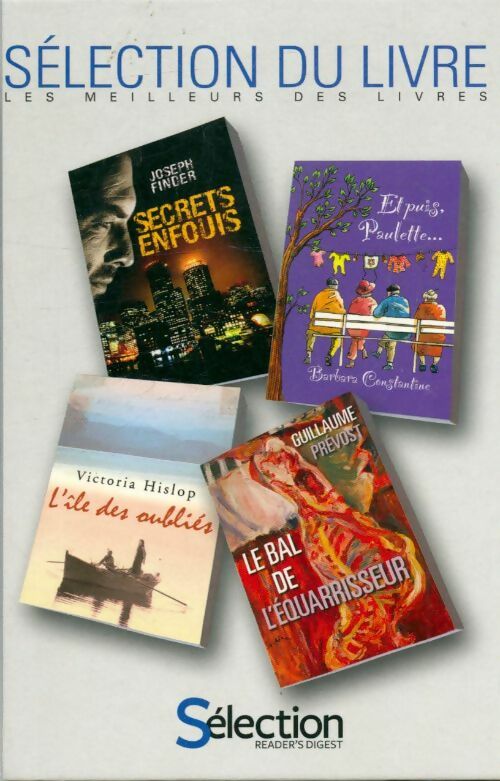 Livrenpoche : Secrets enfouis / Et puis, Paulette... / L'île des oubliés / Le bal de l'équarrisseur - Joseph Finder, Guillaume Prévost, Barbara Constantine, Victoria Hislop - Livre